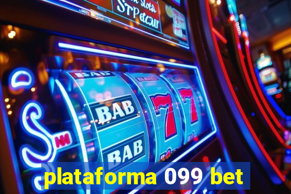 plataforma 099 bet